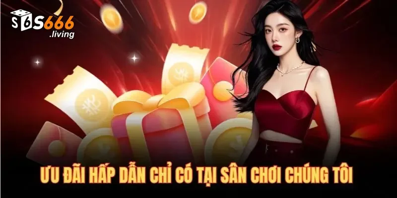 S666 36 Đánh giá khách quan về những ưu điểm cuốn hút của hệ thống S666